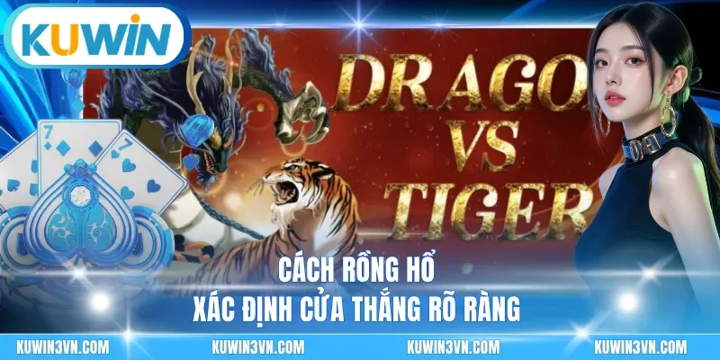 Cách rồng hổ xác định cửa thắng rõ ràng