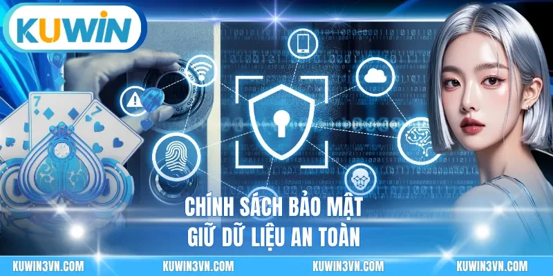 Chính sách bảo mật giữ dữ liệu an toàn