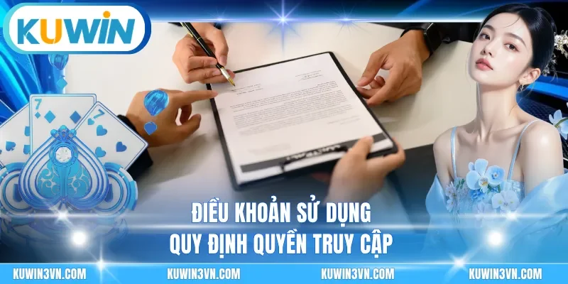 Điều khoản sử dụng quy định quyền truy cập