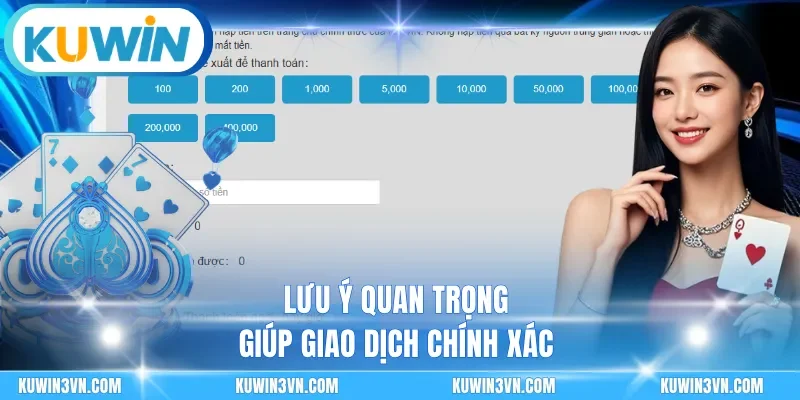 Lưu ý quan trọng giúp giao dịch chính xác