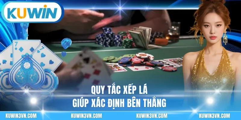 Quy tắc xếp lá giúp xác định bên thắng