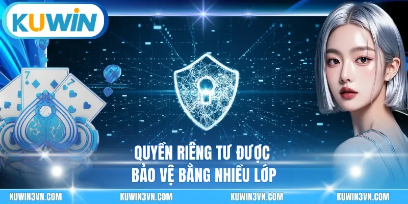 Quyền riêng tư được bảo vệ bằng nhiều lớp